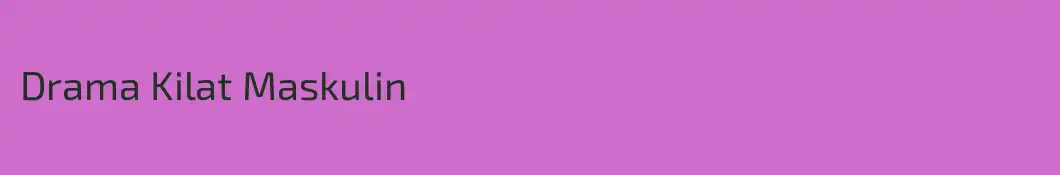 Drama Kilat Maskulin